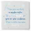 Quadro veio para mudar minha vida azul