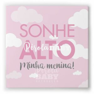 Quadro sonhe alto minha menina rosa 4 rosa sonhe menina f rosaResultado Pérola Baby